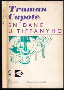 Snídaně u Tiffanyho : Breakfast at Tiffany's - Truman Capote (1969, Československý spisovatel) - ID: 54251