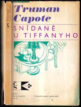 Snídaně u Tiffanyho : Breakfast at Tiffany's - Truman Capote (1969, Československý spisovatel) - ID: 745572