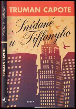 Truman Capote: Snídaně u Tiffanyho