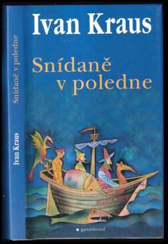 Ivan Kraus: Snídaně v poledne