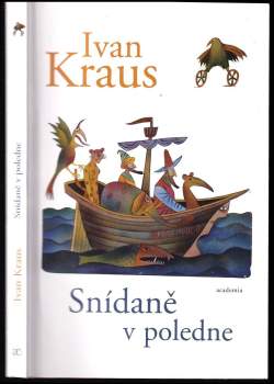 Ivan Kraus: Snídaně v poledne