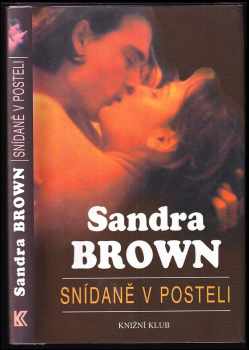 Snídaně v posteli - Sandra Brown (1998, Knižní klub)