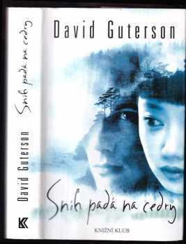 Sníh padá na cedry - David Guterson (2000, Knižní klub) - ID: 571296