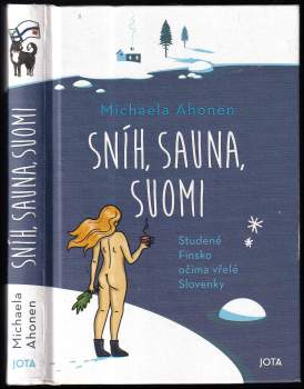Michaela Ahonen: Sníh, sauna, Suomi