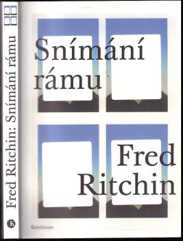 Fred Ritchin: Snímání rámu