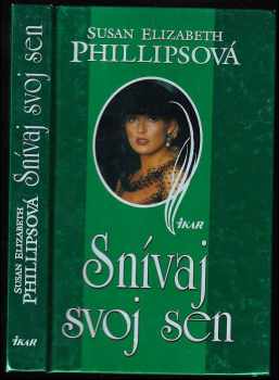 Susan Elizabeth Phillips: Snívaj svoj sen