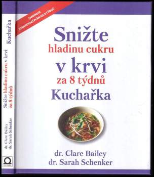 Snižte hladinu cukru v krvi za 8 týdnů : kuchařka