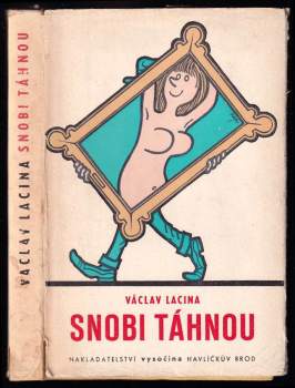 Snobi táhnou : příběh jednoho léta