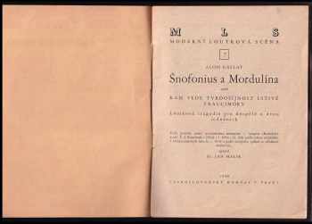 Alois Gallat: Šnofonius a Mordulína, aneb, Kam vede tvrdošíjnost lstivé fraucimóry