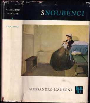 Snoubenci - Alessandro Manzoni (1966, Státní nakladatelství krásné literatury a umění) - ID: 59012
