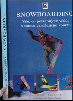 Snowboarding : vše, co potřebujete vědět o tomto vzrušujícím sportu