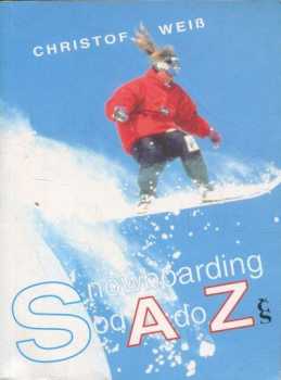 Christof Weiß: Snowboarding od A do Z