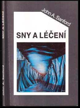 John A Sanford: Sny a léčení