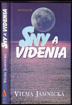 Vilma Jamnická: Sny a videnia