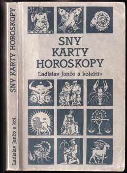 Ladislav Jančo: Sny, karty, horoskopy