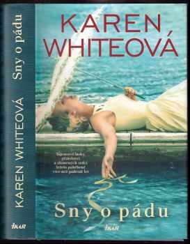 Karen White: Sny o pádu