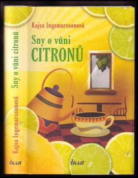 Kajsa Ingemarsson: Sny o vůni citronů