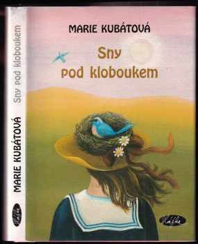 Sny pod kloboukem - Marie Kubátová (2002, Sláfka) - ID: 590241