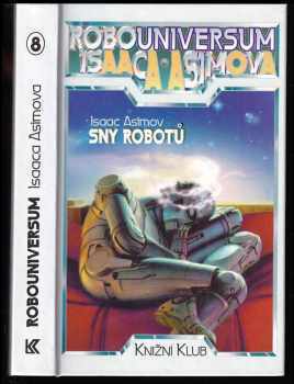 Isaac Asimov: Sny robotů