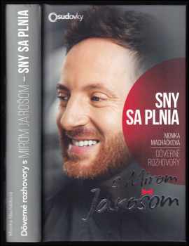 Monika Macháčková: Sny sa plnia / Dôverné rozhovory s Mirom Jarošom