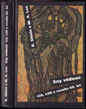 Sny vědomí: CIA, LSD a revolta 60. let