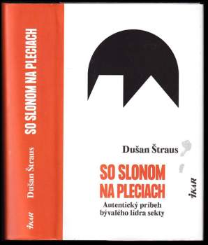 Dušan Štraus: So slonom na pleciach