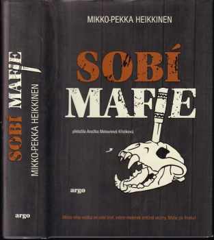 Mikko-Pekka Heikkinen: Sobí mafie