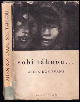 Allen Roy Evans: Sobi táhnou--
