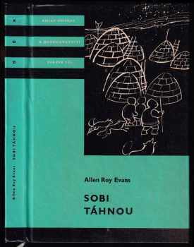 Sobi táhnou - Allen Roy Evans (1968, Státní nakladatelství dětské knihy) - ID: 120580