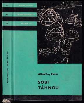 Sobi táhnou - Allen Roy Evans (1968, Státní nakladatelství dětské knihy) - ID: 752187
