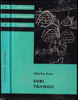 Sobi táhnou - Allen Roy Evans (1968, Státní nakladatelství dětské knihy) - ID: 752937
