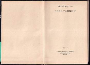 Allen Roy Evans: Sobi táhnou