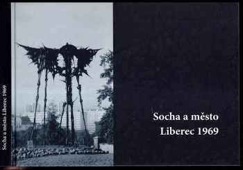 Liberec v letech 1968 - 69 : Srpen 1968 v Liberci + Socha a město Liberec 1969
