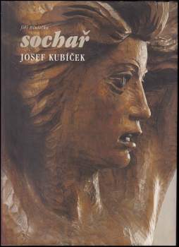 Sochař Josef Kubíček