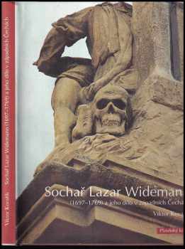 Sochař Lazar Widemann (1697-1769) a jeho dílo v západních Čechách