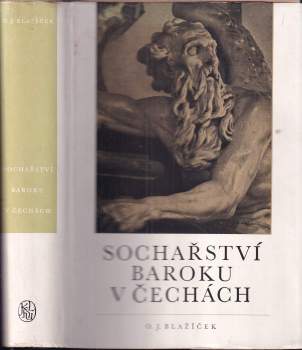 Oldřich J Blažíček: Sochařství v baroku v Čechách