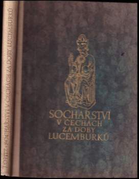 Josef Opitz: Sochařství v Čechách za doby Lucemburků