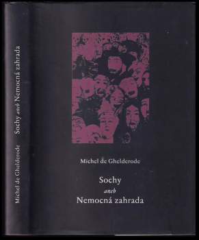Sochy, aneb, Nemocná zahrada