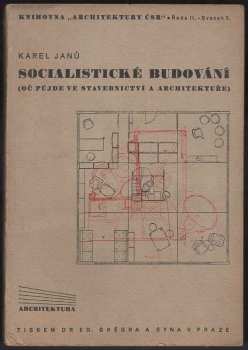 Karel Janů: Socialistické budování