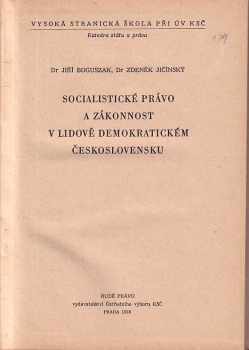 Zdeněk Jičínský: Socialistické právo a zákonnost v lidově demokratickém Československu