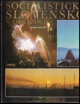 Socialistické Slovensko v obrazoch