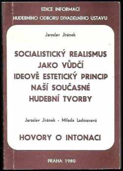 Jaroslav Jiránek: Socialistický realismus jako vůdčí ideově estetický princip vůdčí současné hudební tvorby