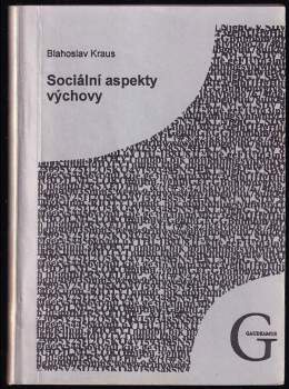 Blahoslav Kraus: Sociální aspekty výchovy