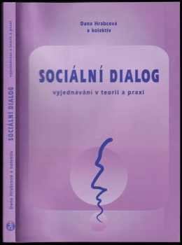 Dana Hrabcová: Sociální dialog