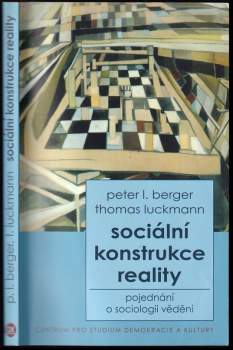 Peter L Berger: Sociální konstrukce reality