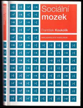 Frantisek Koukolík: Sociální mozek