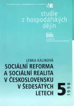 Sociální reforma a sociální realita v Československu v šedesátých letech