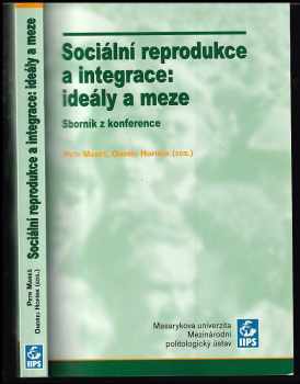 Sociální reprodukce a integrace: ideály a meze