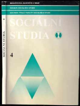 Sociální studia Č. 4. : Číslo 4 (1999, Masarykova univerzita)