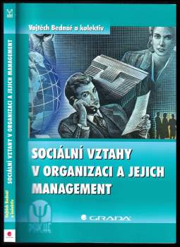 Sociální vztahy v organizaci a jejich management